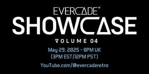 Previous Article: Watch: Evercade Showcase Volume 4 (May 2025) - Live!